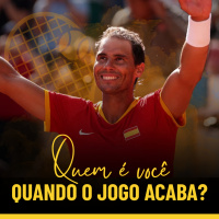 155 - Quem é você quando o jogo acaba?