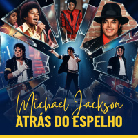 154 - MICHAEL JACKSON ATRÁS DO ESPELHO