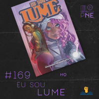 PnE 168 – HQ Eu sou Lume