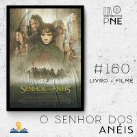PnE 160 – livro O Senhor dos Aneis