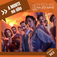 PnE 363 - A Morte no Nilo