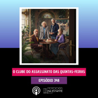 PnE 348 - O Clube do Assassinato das Quintas-Feiras