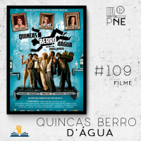 PnE 109 – Filme Quincas Berro Dágua