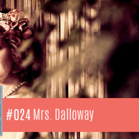 Perdidos na Estante #024 – Mrs. Dalloway