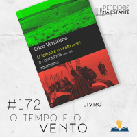 PnE 172 – livro O Tempo e o Vento