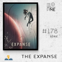 PnE 178 – Série The Expanse (1ª temporada)