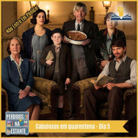 Cabulosos em quarentena – Dia 5
