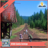 Pne 069 – Conta Comigo [filme]