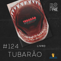 PnE 124 – Livro Tubarão