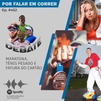 PFC 452 - Maratona, Tênis Pesado e Fatura do Cartão