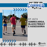 PFC Debate 674 - Sobrecarga, Black Friday e Assessoria