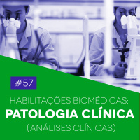 #57 Habilitações Biomédicas: Patologia Clínica (Análises Clínicas) - Biomedcast