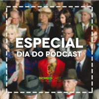 Especial: Dia do Podcast - Biomedcast