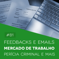#81 Feedback e E-mails: Mercado de Trabalho, Perícia Criminal e Mais! - Biomedcast