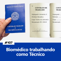 #107 Biomédico trabalhando como Técnico de Laboratório