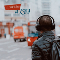 Troca o Disco #139: Músicas para momentos