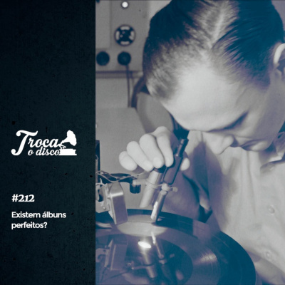 Troca O Disco - Porqu? Ouvir M?sica ? Uma Arte