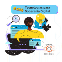 #215 – Tecnologias para a soberania digital
