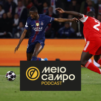 Meiocampo #226: Como explicar o ESPETÁCULO de PSG 5x4 Bayern?