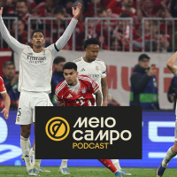 Meiocampo #222: Bayern melhor da Europa, Real Madrid que precisa se reinventar