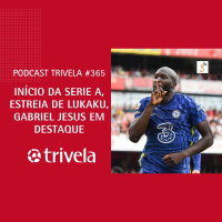 Trivela #365 Início da Serie A