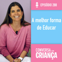 A melhor forma de educar