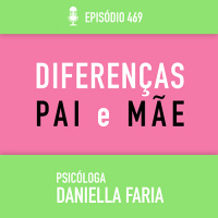 como devo educar meus filhos - As diferenças entre Pai e Mãe na educação