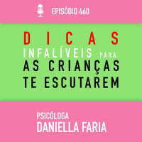 Ele Não Me Escuta - Dicas para as crianças te escutarem