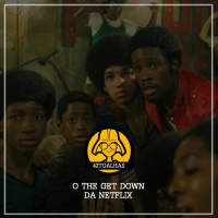 #016 O The Get Down da Netflix