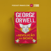 517: A Revolução dos Bichos – George Orwell – Literário 045