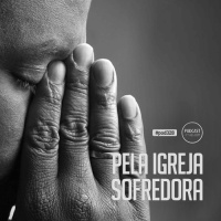 328: Pela Igreja sofredora