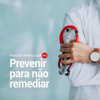 602: Prevenir para não remediar