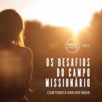 331: Os desafios do campo missionário