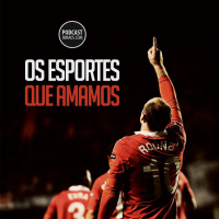 312: Os esportes que amamos