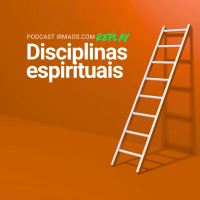[Replay] Disciplinas espirituais