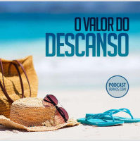 303: O valor do descanso