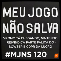 MJNS #120 – VRMMO tá chegando, Nintendo reivindica parte fálica do Bowser e CDPR dá lucro