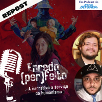 ENREDO (PER)FEITO – A NARRATIVA A SERVIÇO DO HUMANISMO