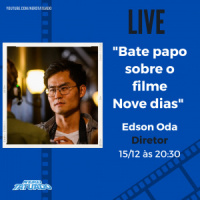 Edson Oda, diretor e roteirista do filme Nove Dias – Ntcast 109