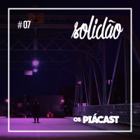 Solidão – OsPiácast #07