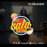 NS Extra – Love, Death  Robots: Os Três Robôs