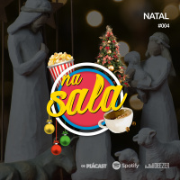 Na Sala #004 – Natal