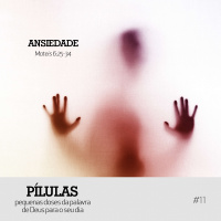 Ansiedade – Pílulas #10