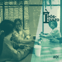 Pós-Culto #01