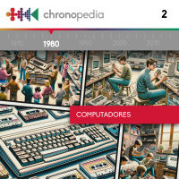 Chronopedia #2: Computadores