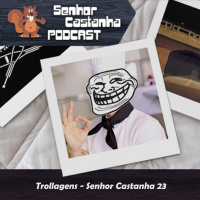 Trollagens – Senhor Castanha 23
