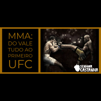 Podcast: MMA: do vale tudo ao primeiro UFC