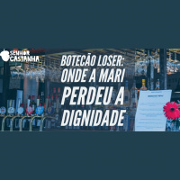 Boteco Loser: Onde a dignidade da Mari acabou