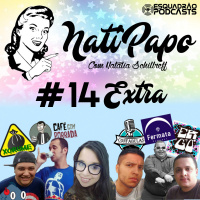 NatiPapo #14 - Extra