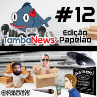 TambaNews #12 - Edição Papelão